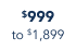 $999 to $1,899